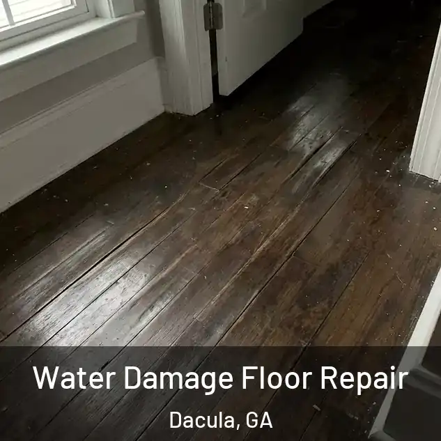  Water Damage Floor Repair Dacula, GA